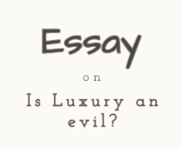Essay on Luxury You Can't Afford to Miss 2