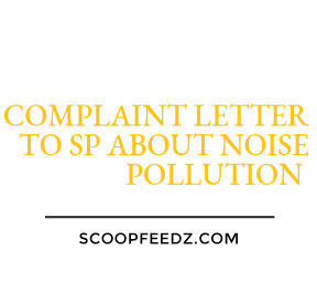 Complaint Letter to Police (SP) about Noise Pollution 1