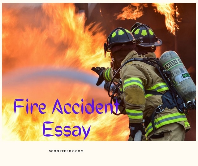 write an essay on fire accident