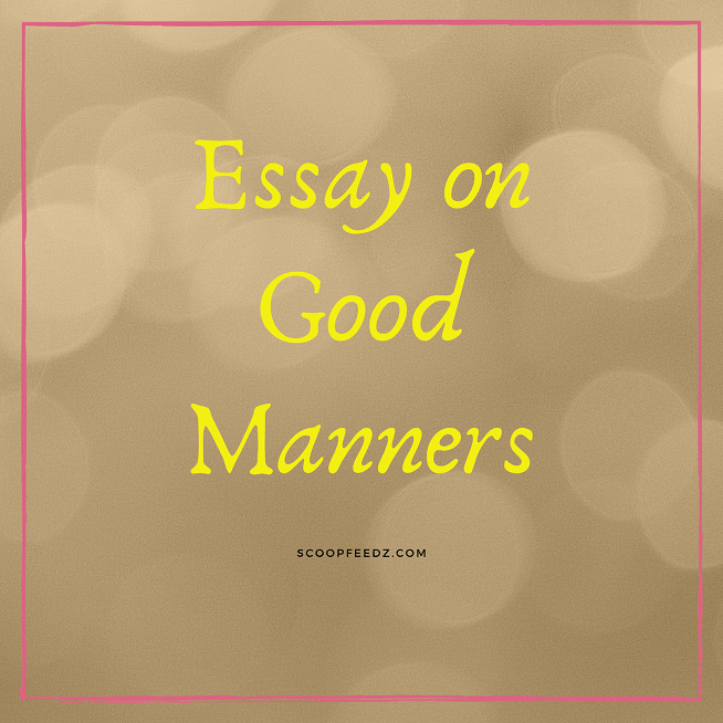 essay on the topic good manners